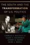 The South And The Transformation Of U.s. Politics   Hardcover