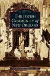 Jewish Community Of New Orleans Hardcover
