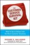The Customer Service Survival Kit: What To Say To Defuse Even The Worst Customer Situations   Paperback Special Ed.