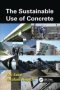 The Sustainable Use Of Concrete   Paperback