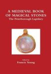 A Medieval Book Of Magical Stones - The Peterborough Lapidary Hardcover