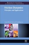 Friction Dynamics - Principles And Applications Hardcover