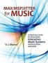 Max/msp/jitter For Music - A Practical Guide To Developing Interactive Music Systems For Education And More   Hardcover