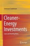 Cleaner-energy Investments - Cases And Teaching Notes Hardcover 2015 Ed.