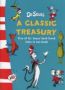 Dr Seuss: A Classic Treasury Hardcover