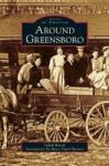 Around Greensboro Hardcover
