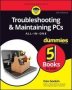 Troubleshooting & Maintaining Pcs All-in-one For Dummies 4TH Edition   Paperback 4TH Edition