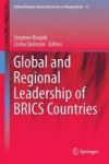 Global And Regional Leadership Of Brics Countries Hardcover 1ST Ed. 2016