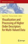 Visualization And Processing Of Higher Order Descriptors For Multi-valued Data Hardcover 1ST Ed. 2015