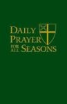 Daily Prayer For All Seasons Paperback Paperback Large Type Edition