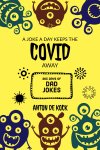 A Joke A Day Keeps The Covid Away: 365 Days Of Dad Jokes Ebook