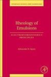 Rheology Of Emulsions Volume 22 - Electrohydrodynamics Principles Paperback