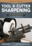 Tool & Cutter Sharpening For Home Machinists Paperback