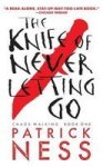 The Knife Of Never Letting Go Reissue With Bonus Short Story