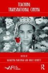 Teaching Transnational Cinema - Politics And Pedagogy Hardcover
