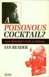 A Poisonous Cocktail? - Aum Shinrikyo's Path to Violence Paperback