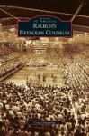 Raleigh& 39 S Reynolds Coliseum Hardcover
