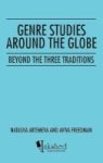 Genre Studies Around The Globe - Beyond The Three Traditions Hardcover