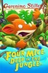 Four Mice Deep In The Jungle Geronimo Stilton Geronimo Stilton: 10 Book Collection Series 1