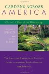 Gardens Across America West Of The Mississippi: The American Horticultural Society's Guide To American Public Gardens And Arbore