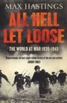 All Hell Let Loose: The World At War 1939-1945