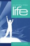 Journey into Life Paperback, New edition