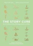The Story Cure - An A-z Of Books To Keep Kids Happy Healthy And Wise Hardcover Main