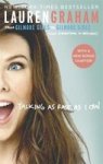 Talking As Fast As I Can - Lauren Graham Paperback