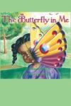 The Butterfly In Me Hardcover