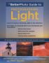 The Betterphoto Guide To Light Paperback New