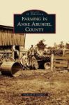 Farming In Anne Arundel County Hardcover