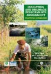 Irrigation And Drainage Performance Assessmen - Practical Guidelines Hardcover New