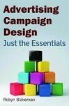 Advertising Campaign Design - Just The Essentials Hardcover