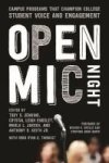 The Open MIC Night - Campus Programs That Champion College Student Voice And Engagement Paperback