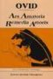 Selections From Ars Amatoria And Remedia Amoris   English Latin Paperback New Ed Of 1958 Revised Ed