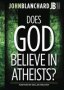 Does God Believe In Atheists?   Paperback This Edition 2014