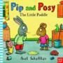 Pip And Posy: The Little Puddle   Hardcover