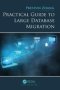 Practical Guide To Large Database Migration   Hardcover