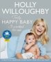 Truly Happy Baby ... It Worked For Me - A Practical Parenting Guide From A Mum You Can Trust   Paperback