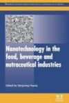 Nanotechnology In The Food Beverage And Nutraceutical Industries Paperback