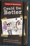 Bc Red KS2 B 5B Cosmo B. Henderson: Could Do Better Paperback