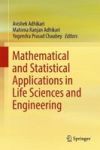 Mathematical And Statistical Applications In Life Sciences And Engineering Hardcover 1ST Ed. 2017
