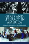 Girls And Literacy In America: Historical Perspectives To The Present Contributions To The Study Of Childhood And Youth