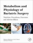 Metabolism And Pathophysiology Of Bariatric Surgery - Nutrition Procedures Outcomes And Adverse Effects Paperback