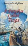A Paradise Called Texas Hardcover