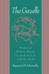The Gazelle: Medieval Hebrew Poems on God, Israel, and the Soul