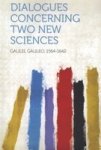 Dialogues Concerning Two New Sciences Paperback