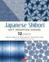 Japanese Shibori Gift Wrapping Papers - 12 Sheets - 18 X 24 Inch   45 X 61 Cm   Wrapping Paper   Paperback