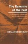 The Revenge of the Past: Nationalism, Revolution, and the Collapse of the Soviet Union