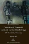 Comedy And Trauma In Germany And Austria After 1945: The Inner Side Of Mourning Hardcover